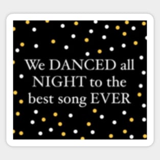 Best song ever design Sticker